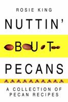 Nuttin' but Pecans 0595319815 Book Cover