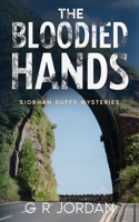 The Bloodied Hands: Siobhan Duffy Mysteries 1915562759 Book Cover