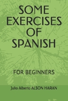 Some Exercises of Spanish: For Beginners B095MQH1SB Book Cover