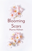 Blooming Scars 0997982411 Book Cover