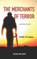 The Merchants of Terror and Other Stories: One Book, Nine Stories 9966955224 Book Cover
