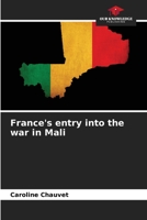 France's entry into the war in Mali 6206130479 Book Cover