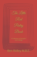 The Little Red Poetry Book: A Collection of Thoughts and Feelings B0BHJC1FNZ Book Cover