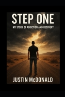 Step One My Story of Addiction and Recovery B0FJG27CNF Book Cover