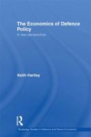 The Economics of Defence Policy 0415750199 Book Cover