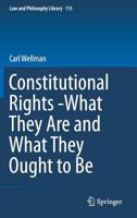 Constitutional Rights -What They Are and What They Ought to Be 3319315250 Book Cover