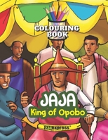 Jaja, King of Opobo (Colouring Book) B08YQM3PMD Book Cover