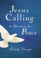 Jesus Calling, 50 Devotions for Peace, with Scripture References 1400310911 Book Cover