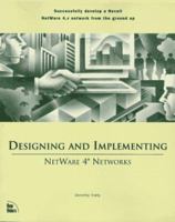 Designing and Implementing Netware 4 Networks 156205581X Book Cover