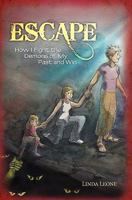 Escape: How I Fight the Demons of My Past and Win 1453724761 Book Cover