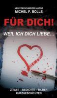 FÜR DICH!: ...weil ich Dich liebe. 374822138X Book Cover