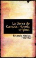 La Tierra de Campos: Novela Original (Classic Reprint) 111309205X Book Cover