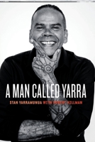 A Man Called Yarra 1863959653 Book Cover