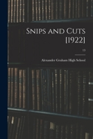 Snips and Cuts [1922]; 13 1014978084 Book Cover