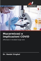 Mucormicosi e implicazioni COVID (Italian Edition) 6208501709 Book Cover