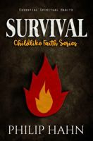 Survival: Essential Spiritual Habits 0998792705 Book Cover