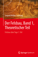 Der Felsbau, Band 1, Theoretischer Teil: Felsbau über Tage 1. Teil 3662581957 Book Cover