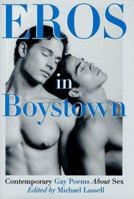 Eros In Boystown: Contemporary Gay Poems About Sex 0517702800 Book Cover