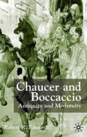 Chaucer and Boccaccio: Antiquity and Modernity 033397008X Book Cover