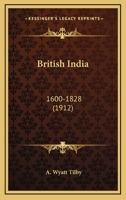 British India: 1600-1828 054877370X Book Cover