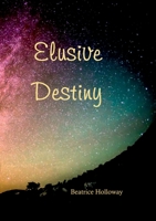 Elusive Destiny 1912416514 Book Cover