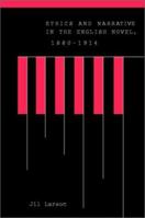 Ethics and Narrative in the English Novel, 1880-1914 0521121671 Book Cover