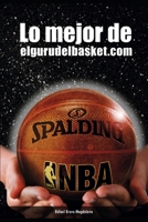 Lo mejor de elgurudelbasket B08M2BC5TL Book Cover