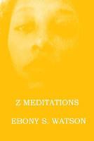 Z Meditations 1533528861 Book Cover