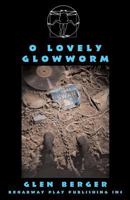 O Lovely Glowworm 0881452904 Book Cover
