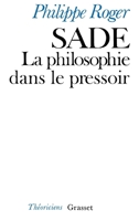 Sade ou la philosophie dans le pressoir 2246003342 Book Cover
