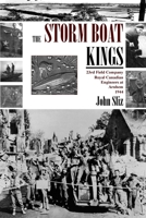 STORM BOAT KINGS: The 23rd R.C.E. at Arnhem, 1944 199065312X Book Cover
