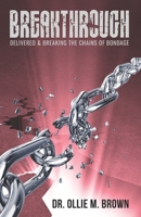 Breakthrough: Delivered & Breaking the Chains of Bondage null Book Cover
