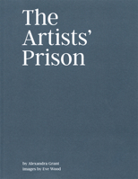 The Artists' Prison 0998861618 Book Cover