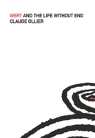 Wert and the Life Without End 1564786269 Book Cover