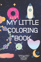 My little coloring Book: This coloring book is perfect for kids, it contains many pictures. B0849ZTKCK Book Cover