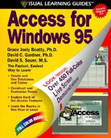 Access for Windows 95: The Visual Learning Guide (Visual Learning Guides) 0761502386 Book Cover