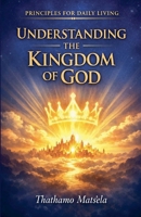 Understanding the kingdom of God B0GY1YVW8Q Book Cover