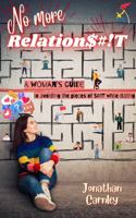 No More Relationshit: A Woman's guide to avoiding the pieces of shit while dating. 1960318004 Book Cover