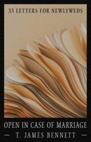 Open in Case of Marriage: 33 Letters for Newlyweds B0G3GY9RSY Book Cover