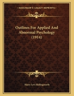 Outlines For Applied And Abnormal Psychology (1914) 0526517999 Book Cover