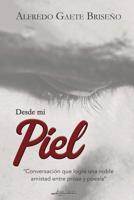 Desde mi Piel (Spanish Edition) 109326540X Book Cover