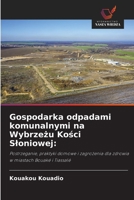 Gospodarka odpadami komunalnymi na Wybrzezu Kosci Sloniowej (Polish Edition) 6208949122 Book Cover