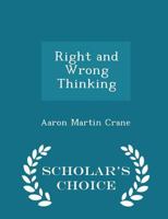 Right and Wrong Thinking 1115988824 Book Cover