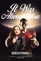 It Was Always You 1645849899 Book Cover