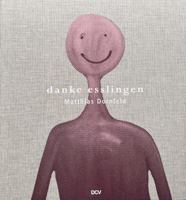 Matthias Dornfeld – danke esslingen 396912235X Book Cover