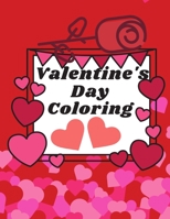 Valentines Day Coloring: Gift for boy and girls for kids ages 3-6 4-8 relaxation coloring B08VYLMH1T Book Cover