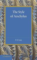 The Style of Aeschylus 1107698731 Book Cover