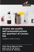 Analisi del profilo dell'automedicazione nei quartieri di Caxias-MA (Italian Edition) 6207749596 Book Cover