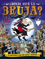 ¿Dónde está la bruja?: ¡Localiza a los que piden 'truco o trato'! 8491456082 Book Cover