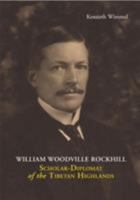 William Woodville Rockhill... 9745240222 Book Cover